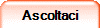 Ascoltaci